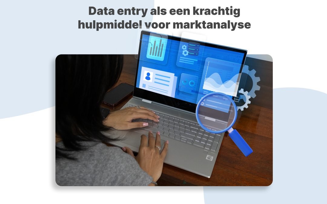 Data-entry als een krachtig hulpmiddel voor marktanalyse