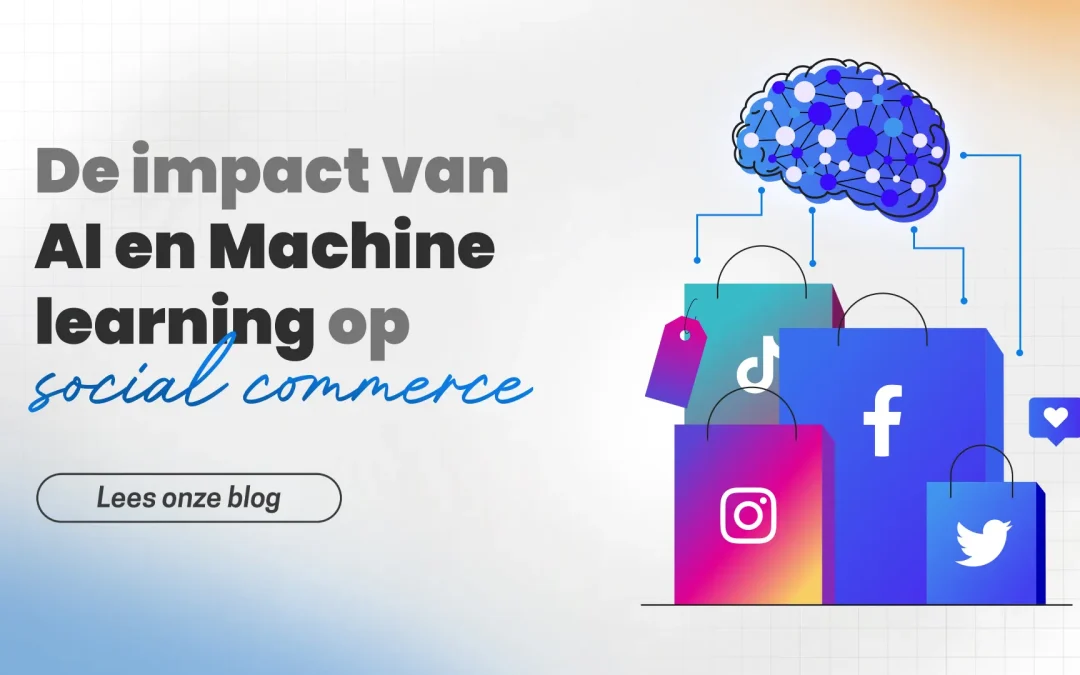 De impact van AI en Machine learning op social commerce