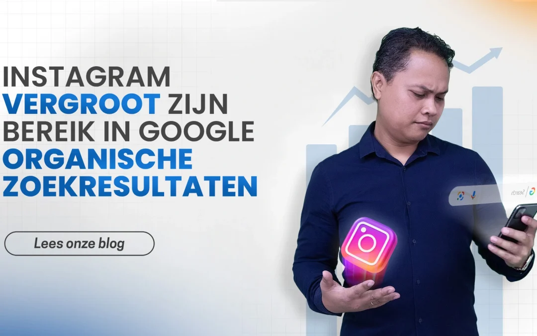 Instagram vergroot zijn bereik met Google organische zoekresultaten