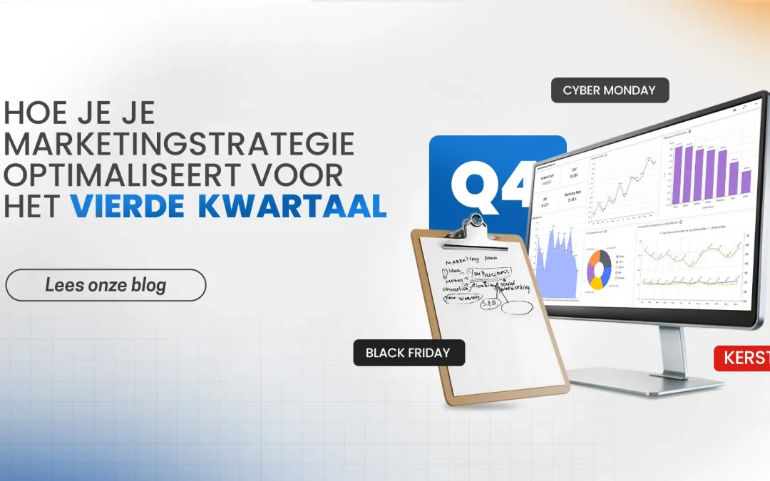 Hoe je je marketingstrategie optimaliseert voor het vierde kwartaal