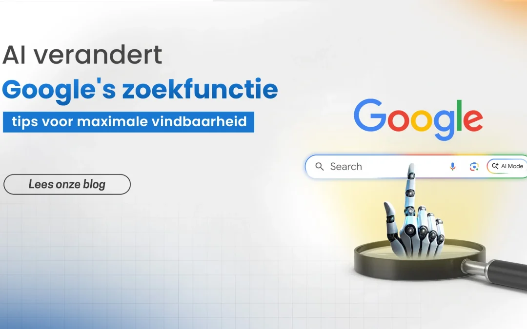 Google’s zoekfunctie verandert alles met de integratie van AI: tips voor maximale vindbaarheid