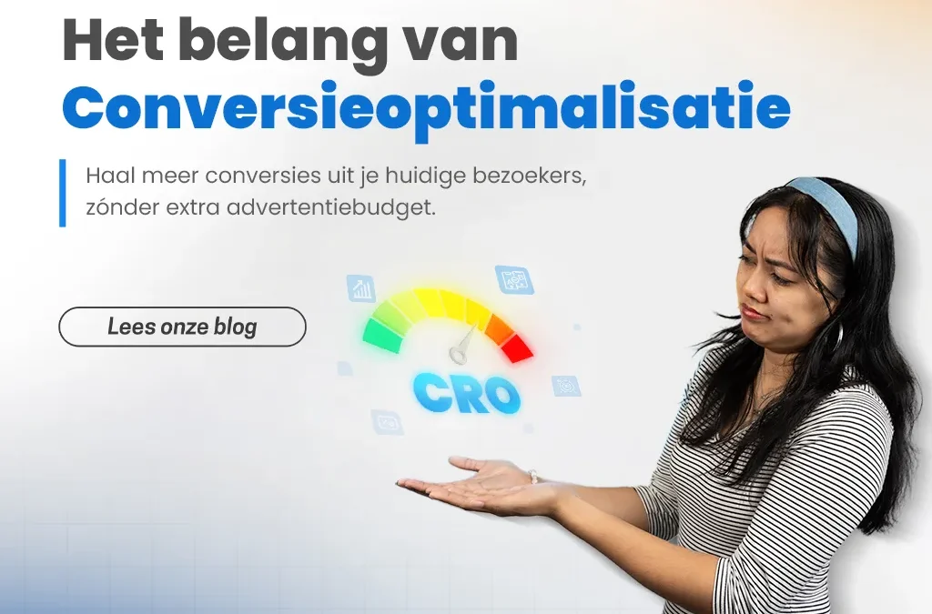 Het belang van conversieoptimalisatie